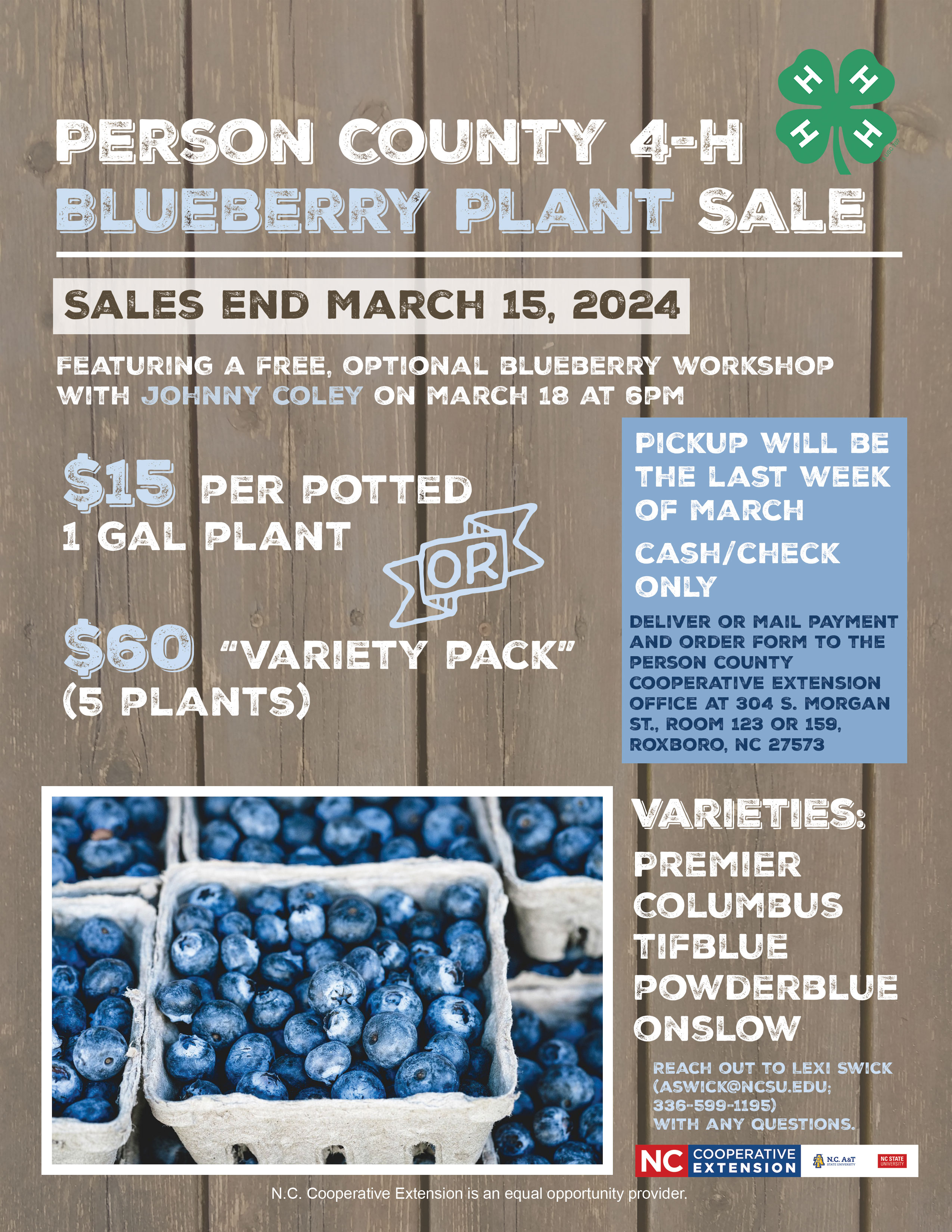 4-H Blueberry Plant Sale featuring a blueberry workshop with Johnny Coley. Call 336-599-1195 for more info.