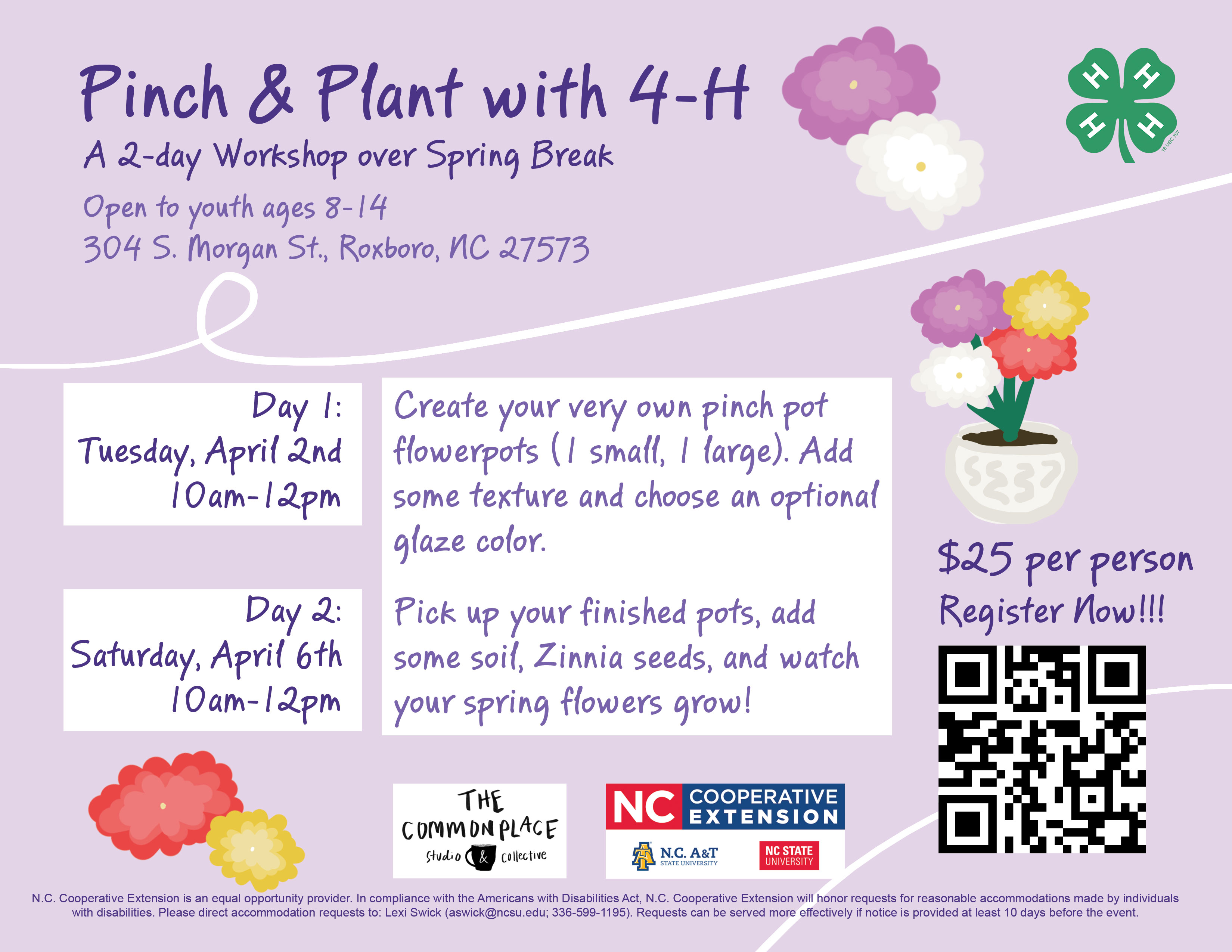 Pinch & Plant With 4-H: A 2-day Spring Break Workshop! Contact Lexi Swick (aswick@ncsu.edu; 336-599-1195) for more info!